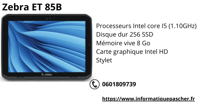 Zebra ET 85B  12" Core i5 1.10 GHz - SSD 256 Go - 8 Go   - 